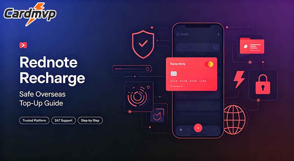 Safe Recharge Sites for Rednote Overseas Users | Step-by-Step Top-Up Guide
